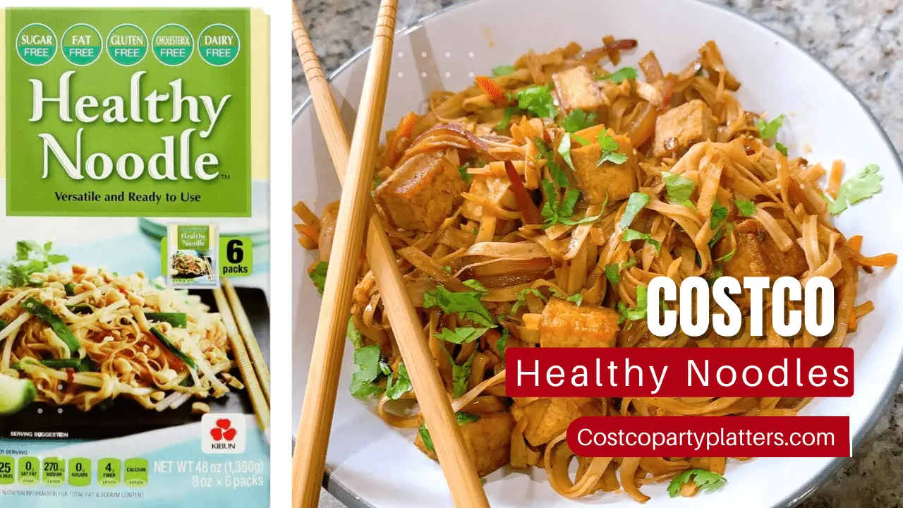Costco Healthy Noodles